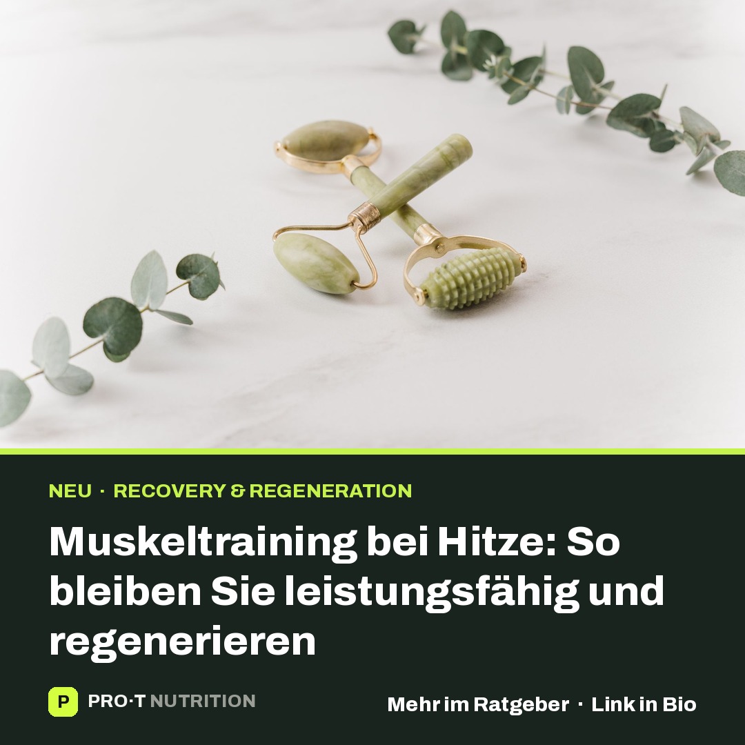 Muskeltraining bei Hitze: So bleibst du leistungsfähig!