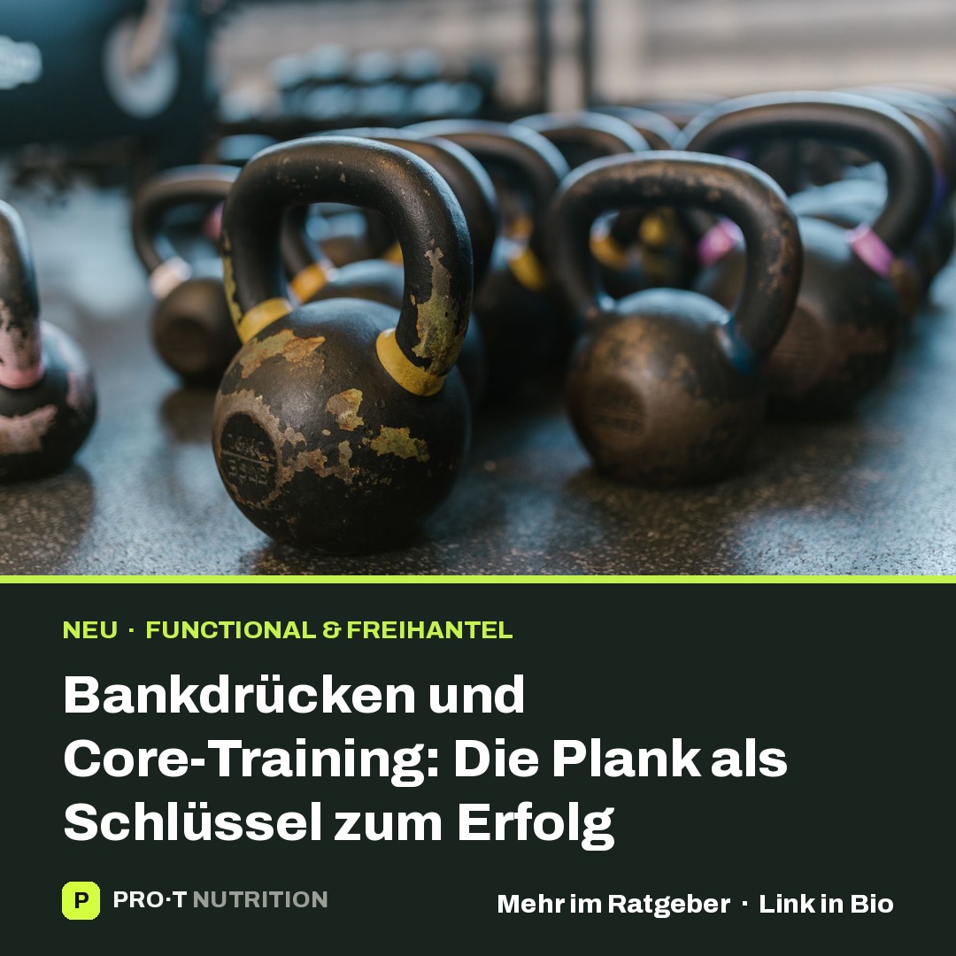 Bankdrücken und Core-Training: Die Plank als Schlüssel zum Erfolg