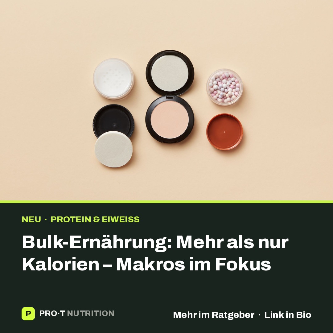 Bulk-Ernährung: Mehr als nur Kalorien – Makros im Fokus