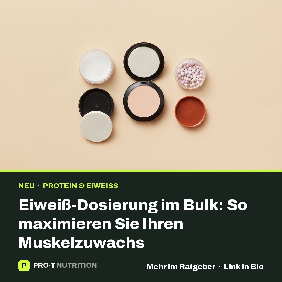 Eiweiß-Dosierung im Bulk: So maximieren Sie Ihren Muskelzuwachs