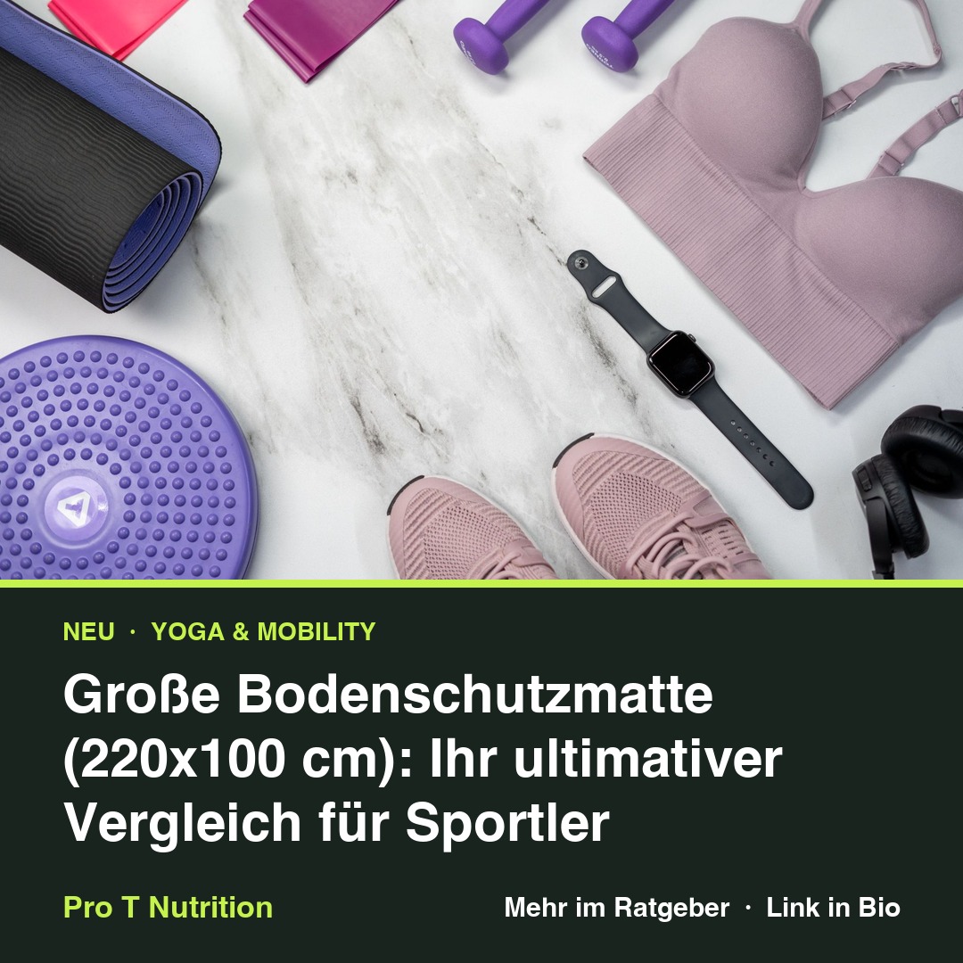 Große Bodenschutzmatte (220x100 cm): Ihr ultimativer Vergleich für Sportler