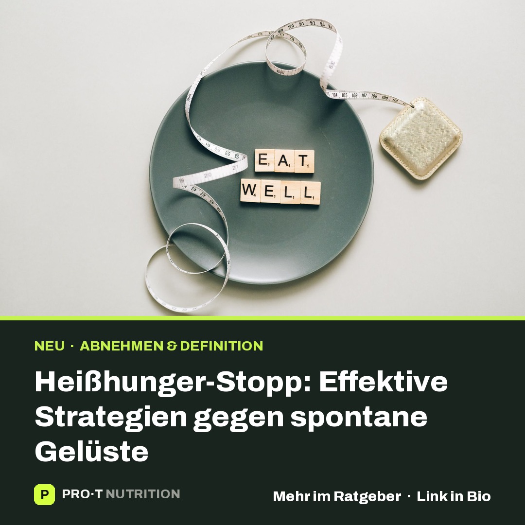 Heißhunger-Stopp: Effektive Strategien gegen spontane Gelüste