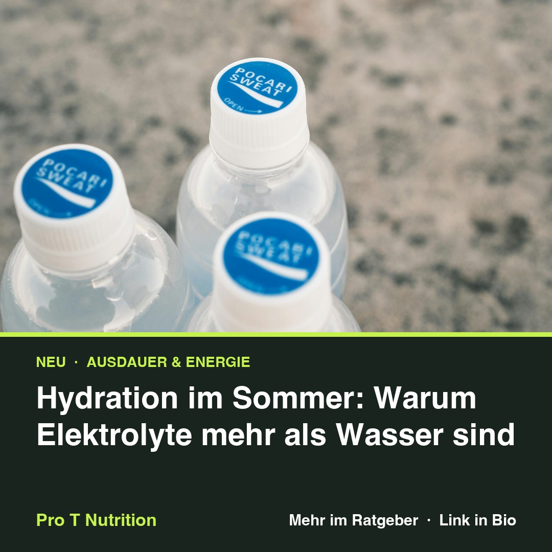 Hydration im Sommer: Warum Elektrolyte mehr als Wasser sind
