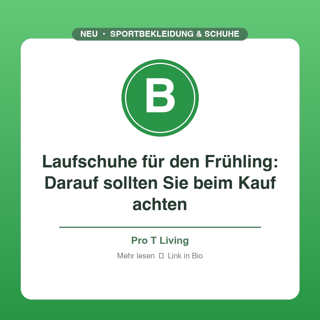 Laufschuhe für den Frühling: Darauf sollten Sie beim Kauf achten