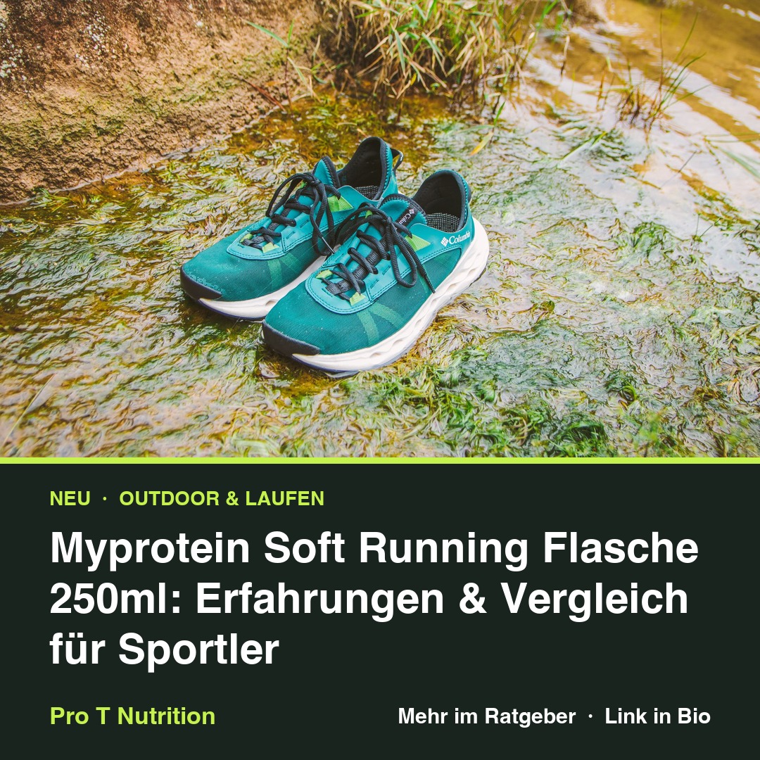 Myprotein Soft Running Flasche 250ml: Erfahrungen & Vergleich für Sportler