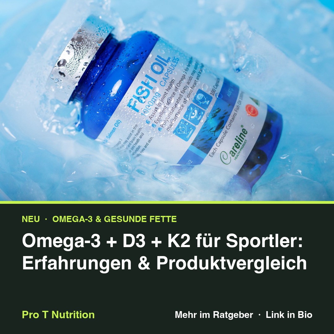 Omega-3 + D3 + K2 für Sportler: Erfahrungen & Produktvergleich