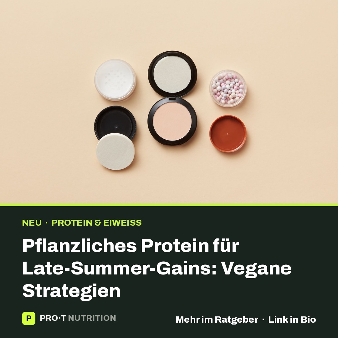 Pflanzliches Protein für Late-Summer-Gains: Vegane Strategien
