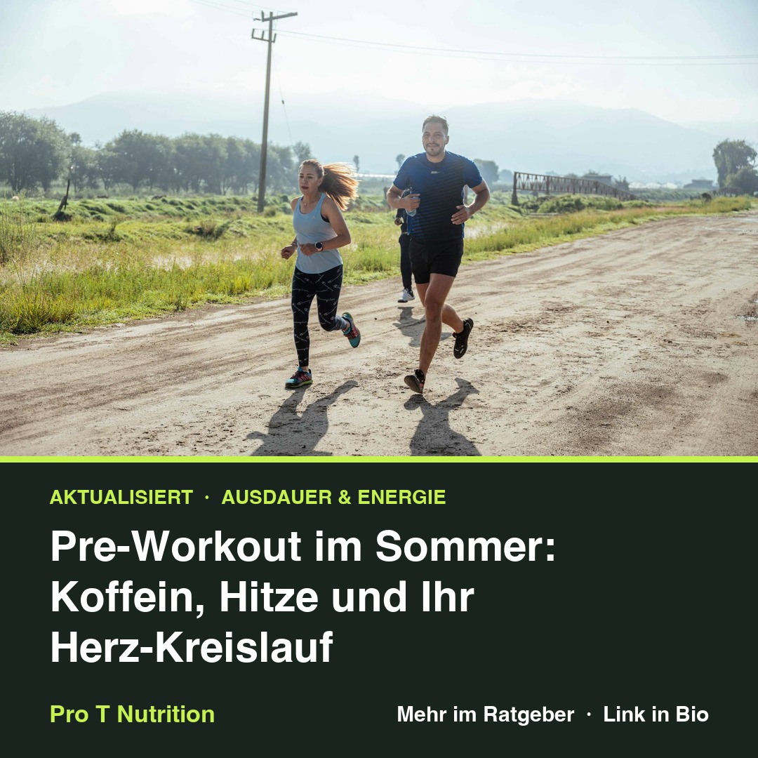 Pre-Workout im Sommer: Koffein, Hitze und Ihr Herz-Kreislauf