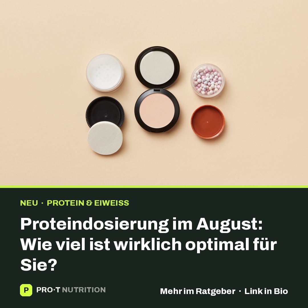 Proteindosierung im August: Wie viel ist wirklich optimal für Sie?