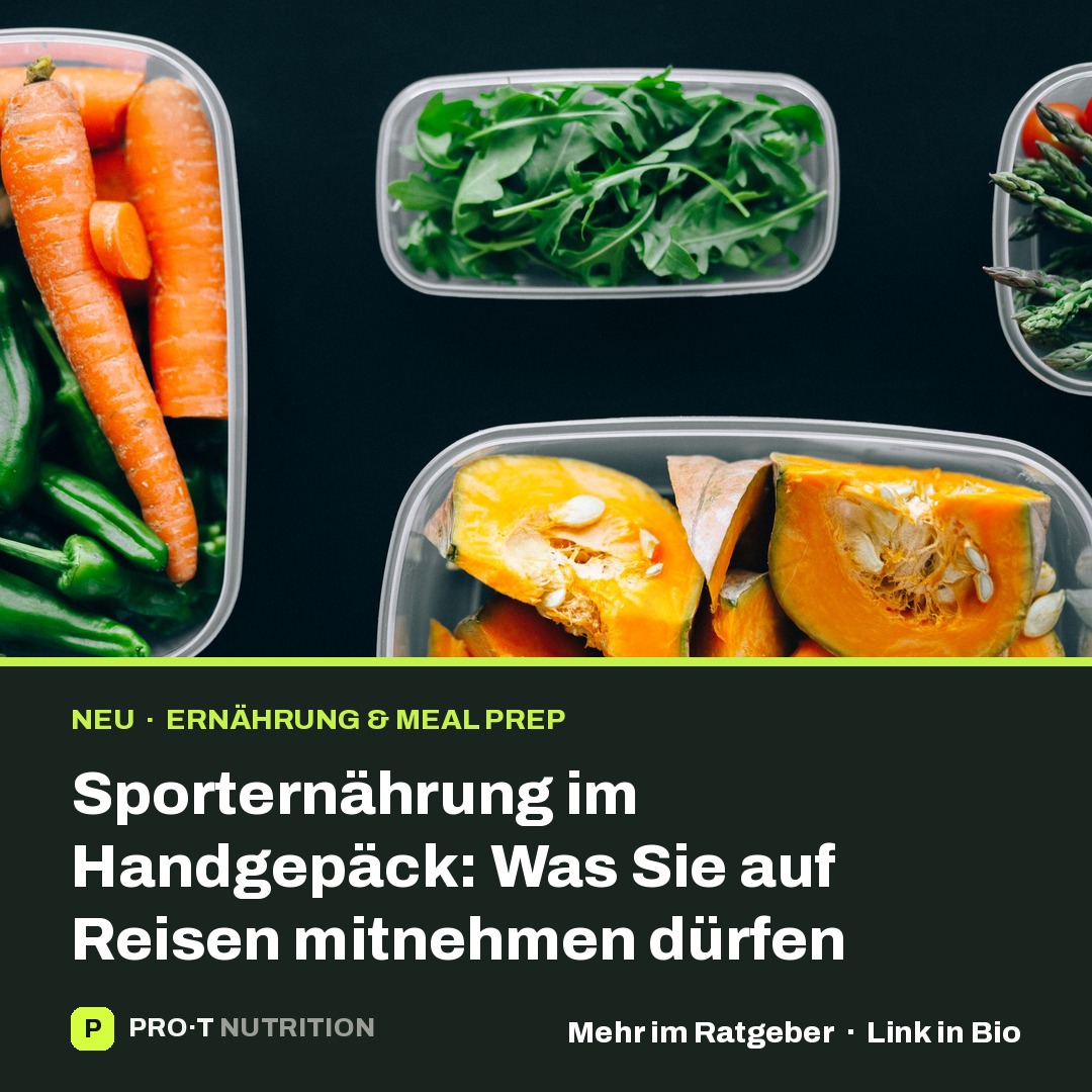 Sporternährung im Handgepäck: Was Sie auf Reisen mitnehmen dürfen