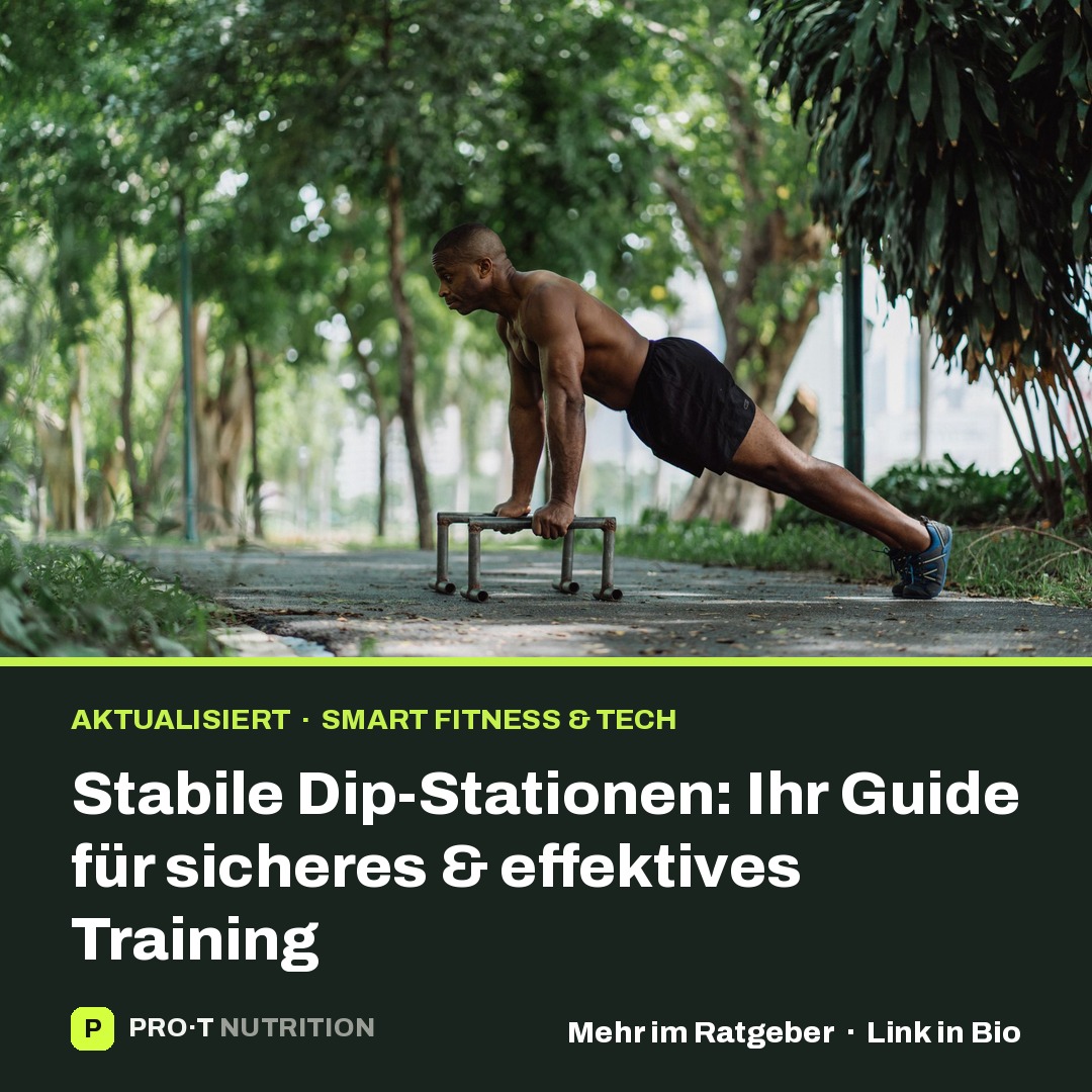 Stabile Dip-Stationen: Ihr Guide für sicheres & effektives Training