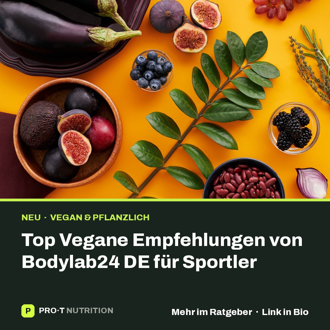 Top Vegane Empfehlungen von Bodylab24 DE für Sportler