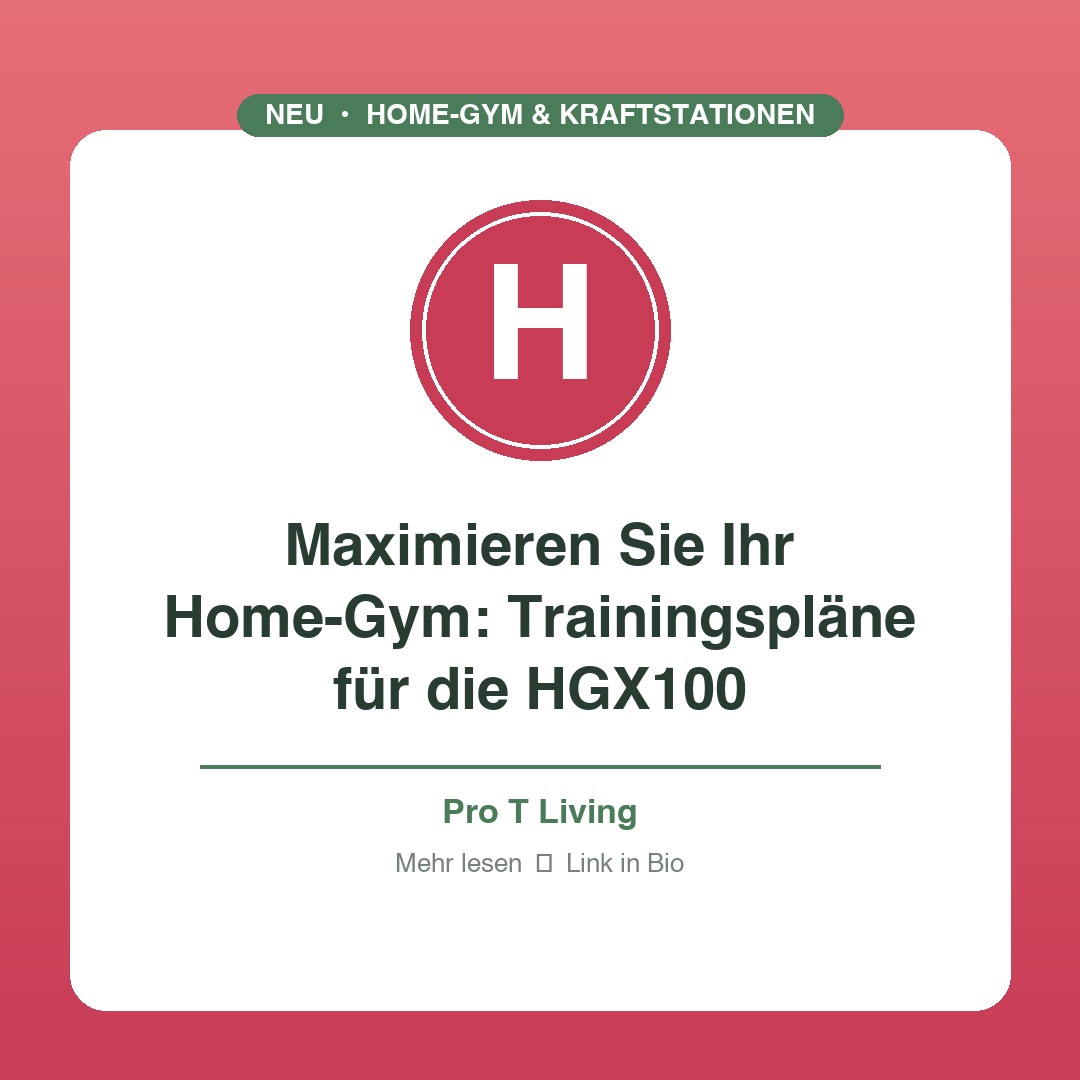 Maximieren Sie Ihr Home-Gym: Trainingspläne für die HGX100