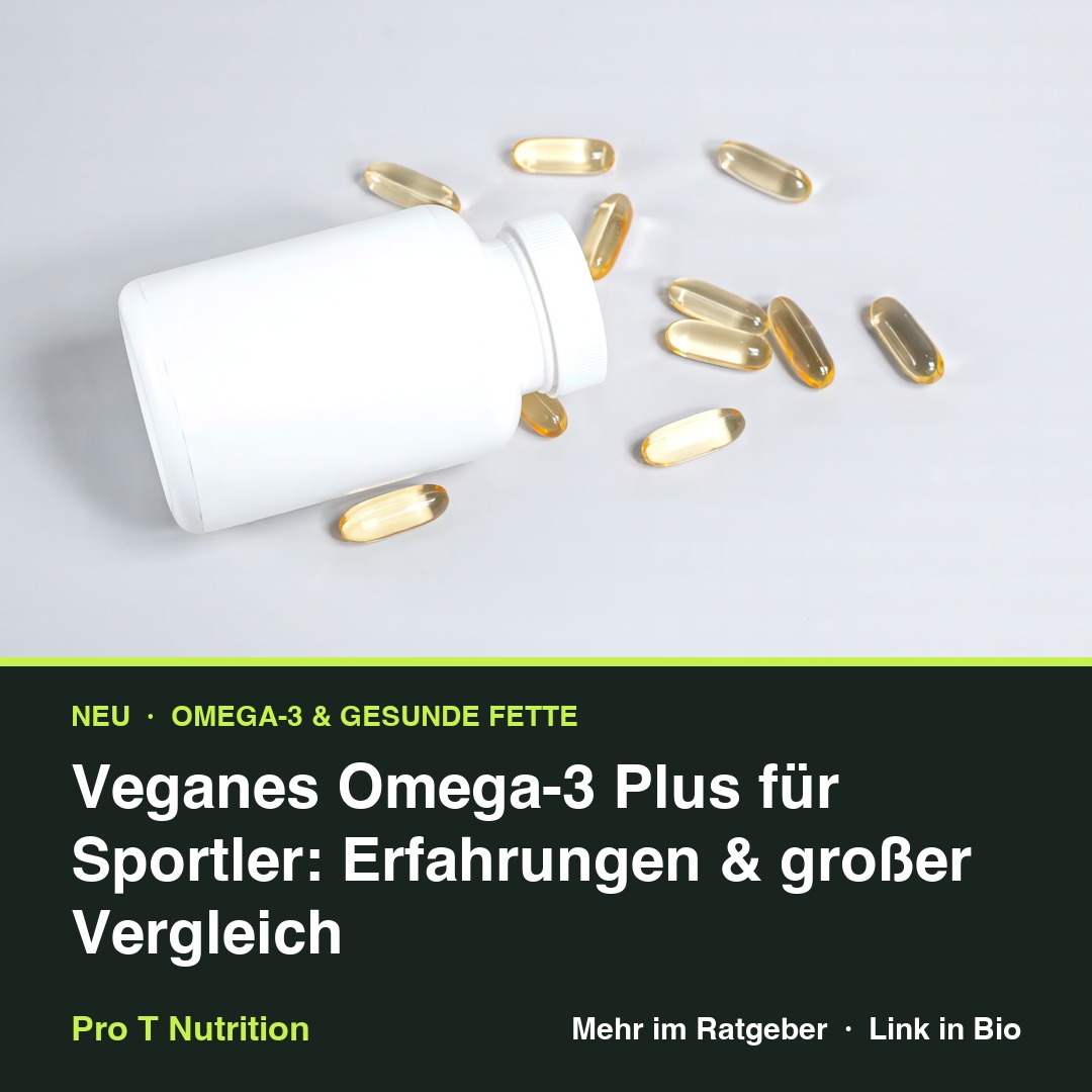 Veganes Omega-3 Plus für Sportler: Erfahrungen & großer Vergleich