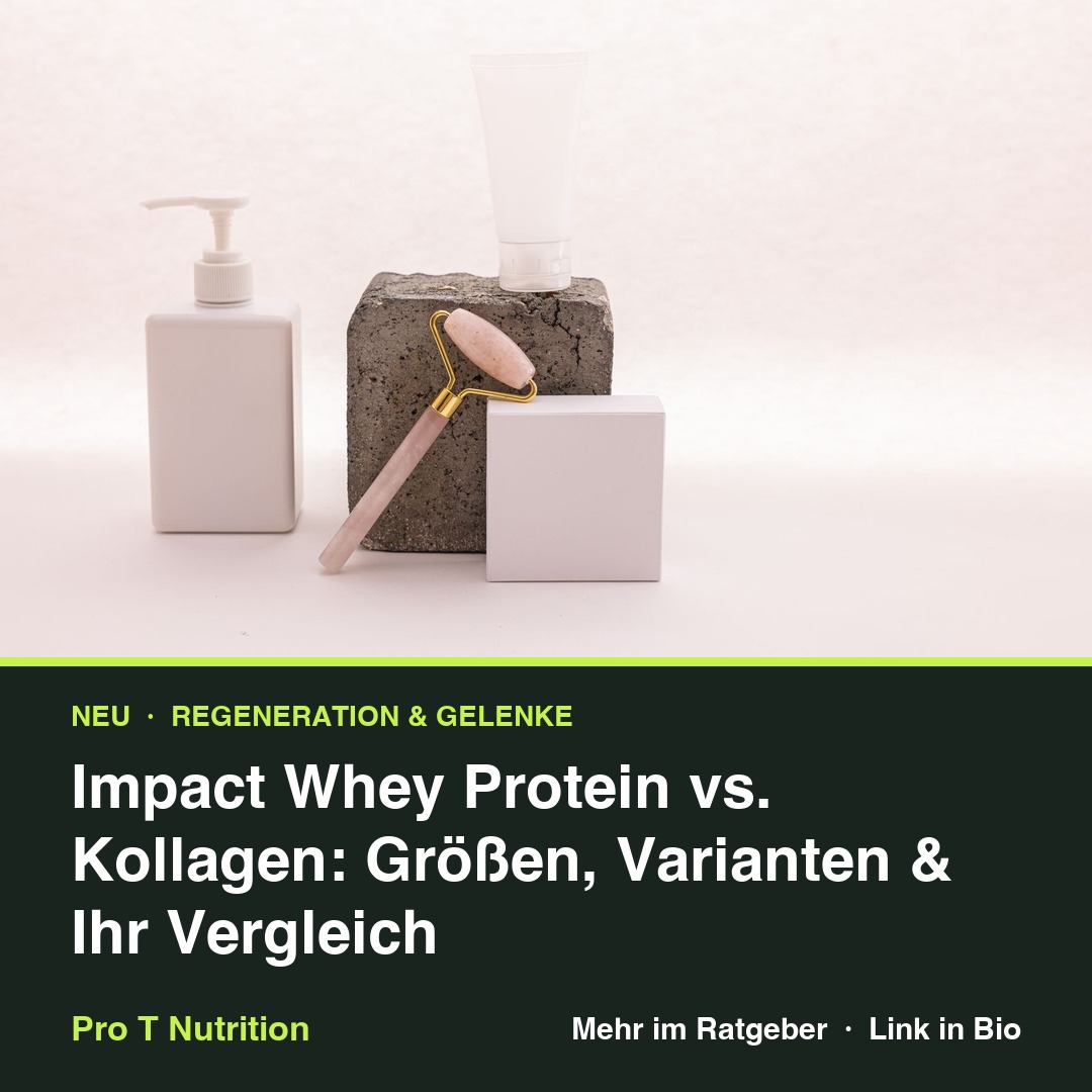 Impact Whey Protein vs. Collagen: Sizes, Variants & Your Comparison