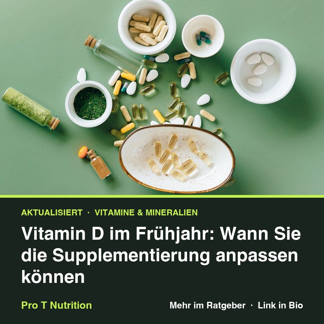 Vitamin D im Frühjahr: Wann Sie die Supplementierung anpassen können